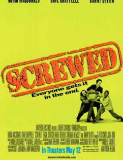    / Screwed (2000) HD 720 (RU, ENG)