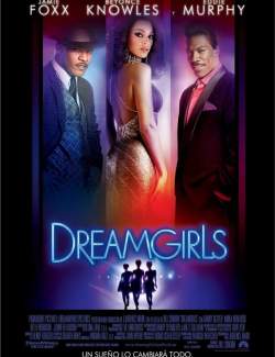   / Dreamgirls (2006) HD 720 (RU, ENG)