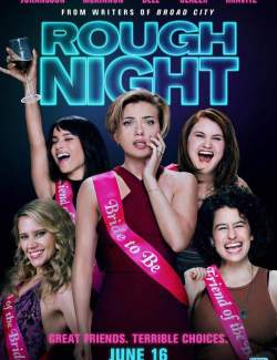    / Rough Night (2017) HD 720 (RU, ENG)