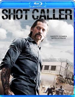    / Shot Caller (2017) HD 720 (RU, ENG)