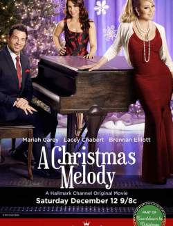   / A Christmas Melody (2015) HD 720 (RU, ENG)