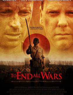   / To End All Wars (2001) HD 720 (RU, ENG)