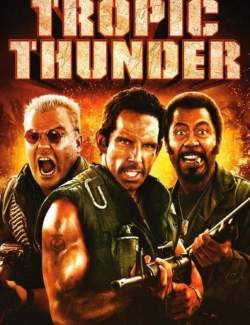   / Tropic Thunder (2008) HD 720 (RU, ENG)