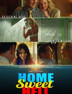   / Home Sweet Hell (2014) HD 720 (RU, ENG)