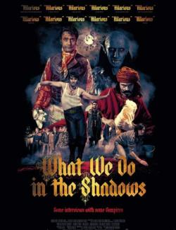   / What We Do in the Shadows (2014) HD 720 (RU, ENG)