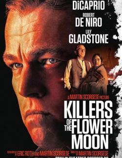 Убийцы цветочной луны / Killers of the Flower Moon (2023) HD (RU, ENG)