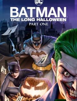 Бэтмен: Долгий Хэллоуин. Часть 1 / Batman: The Long Halloween, Part One (2021) HD 720 (RU, ENG)