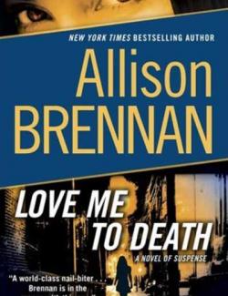     / Love Me to Death (Brennan, 2010)    