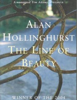   / The Line of Beauty (Hollinghurst, 2004) -   