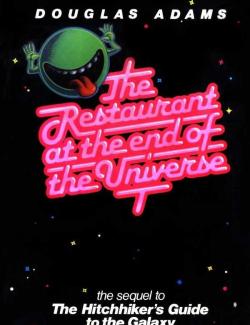 Ресторан в конце Вселенной / The Restaurant at the End of the Universe (Adams, 1980) – книга на английском