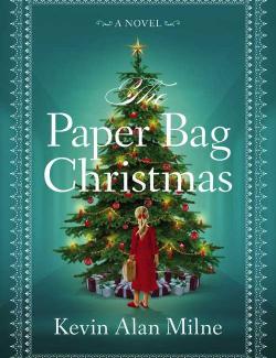   / The Paper Bag Christmas (Milne, 2008)    