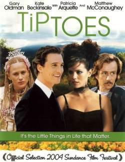   / Tiptoes (2003) HD 720 (RU, ENG)