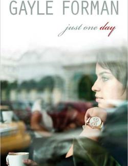    / Just One Day (Forman, 2013)    