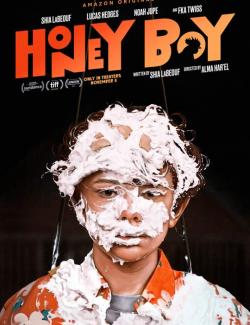   / Honey Boy (2019) HD 720 (RU, ENG)