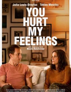     / You Hurt My Feelings (2023) HD (RU, ENG)