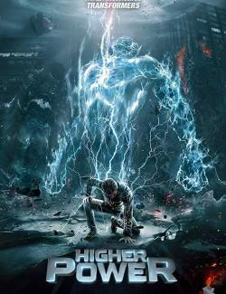   / Higher Power (2018) HD 720 (RU, ENG)