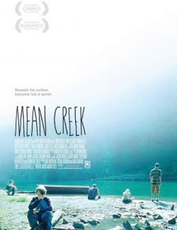   / Mean Creek (2004) HD 720 (RU, ENG)