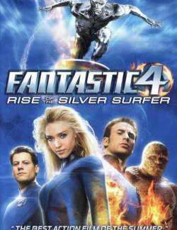  :    / 4: Rise of the Silver Surfer (2007) HD 720 (RU, ENG)