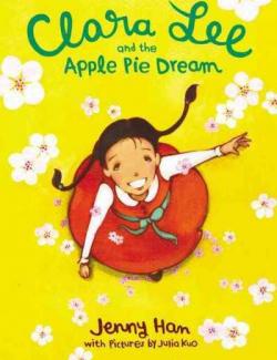        / Clara Lee and the Apple Pie Dream (Han, 2011)    