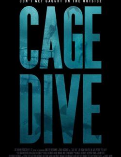  :   / Cage Dive (2016) HD 720 (RU, ENG)