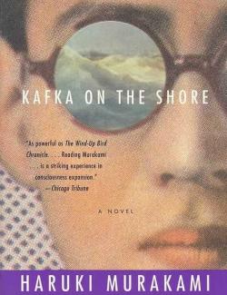    / Kafka on the Shore (Murakami, 2005)    