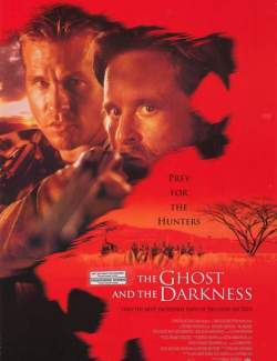    / The Ghost and the Darkness (1996) HD 720 (RU, ENG)