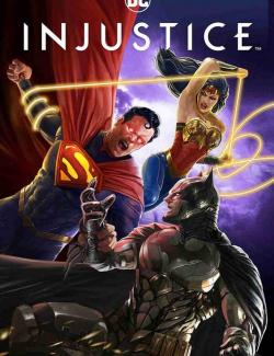Несправедливость: Боги среди нас / Injustice (2021) HD 720 (RU, ENG)