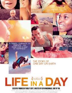     / Life in a Day (2011) HD 720 (RU, ENG)