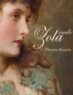 Тереза Ракен / Therese Raquin (Zola, 1867) – книга на английском