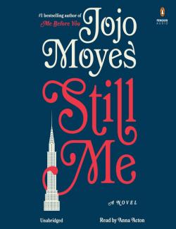 Still Me /    (by Jojo Moyes, 2018) -   