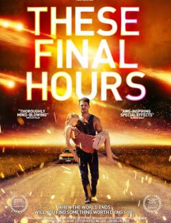   / These Final Hours (2013) HD 720 (RU, ENG)