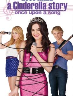   3 / A Cinderella Story: Once Upon a Song (2011) HD 720 (RU, ENG)