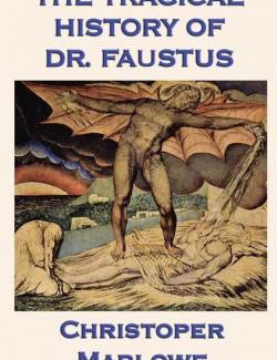 Трагическая история доктора Фауста / The Tragical History of Doctor Faustus (Marlowe, 1604) – книга на английском