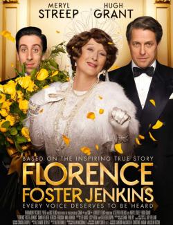 История Флоренс Фостер Дженкинс / The Florence Foster Jenkins Story (2016) HD 720 (RU, ENG)
