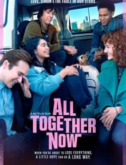     / All Together Now (2020) HD 720 (RU, ENG)
