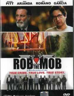  Love / Rob the Mob (2013) HD 720 (RU, ENG)