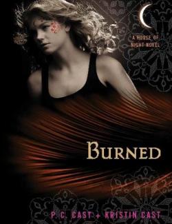 Burned /  (by P.C. Cast, Kristin Cast, 2010) -   