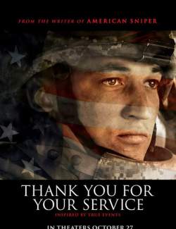 C    / Thank You for Your Service (2017) HD 720 (RU, ENG)