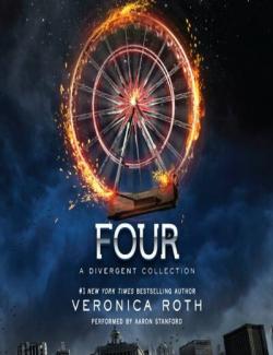 Four: A Divergent Collection / Четыре. История дивергента (by Veronica Roth, 2014) - аудиокнига на английском