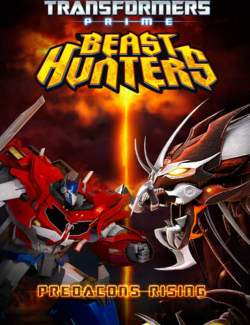  :   .   / Transformers Prime Beast Hunters: Predacons Rising (2013) HD 720 (RU, ENG)