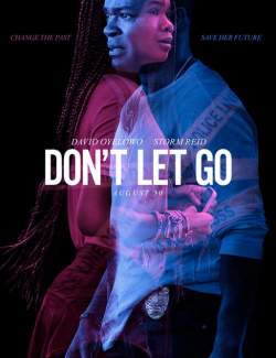   / Don't Let Go (2019) HD 720 (RU, ENG)