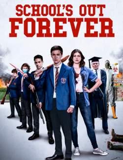    / School's Out Forever (2021) HD 720 (RU, ENG)