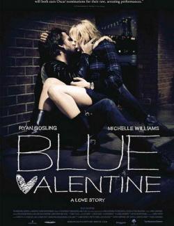 Валентинка / Blue Valentine (2010) HD 720 (RU, ENG)