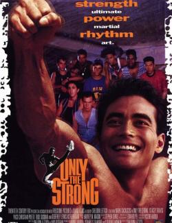  / Only the Strong (1993) HD 720 (RU, ENG)