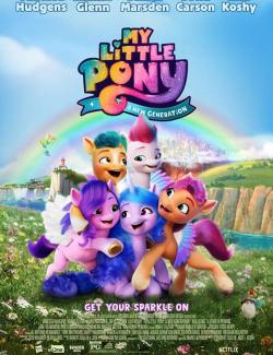 My Little Pony: Новое поколение / My Little Pony: A New Generation (2021) HD 720 (RU, ENG)