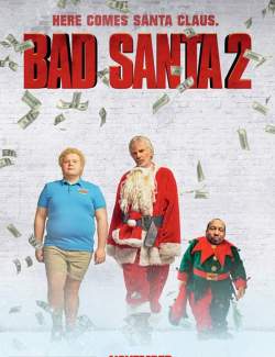   2 / Bad Santa 2 (2016) HD 720 (RU, ENG)