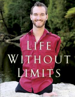    / Life Without Limits (Vujicic, 2010)    