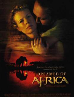     / I Dreamed of Africa (2000) HD 720 (RU, ENG)