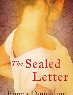   / The Sealed Letter (Donoghue, 2008)    