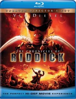   / The Chronicles of Riddick  (  / Directors Cut) (2004) HD 720 (ENG, RUS)
